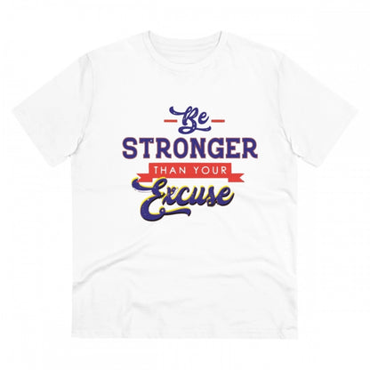 Men's PC Cotton Be Stronger Than Your Excuse Desing Printed T Shirt (Color: White, Thread Count: 180GSM)