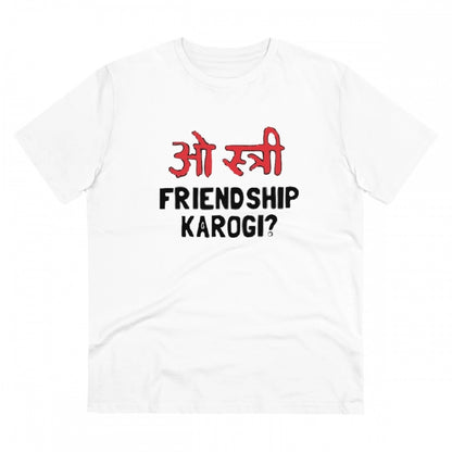 Men's PC Cotton Oo Shtree Friendship Karogi Kya Printed T Shirt (Color: White, Thread Count: 180GSM)
