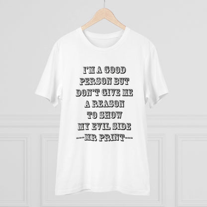 Men's PC Cotton I Am Good Person Printed T Shirt (Color: White, Thread Count: 180GSM)