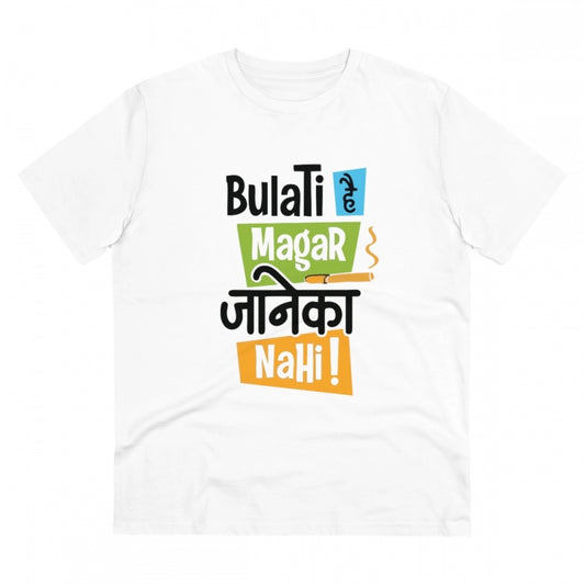 Men's PC Cotton Bulati Hai Magar Jane Ka Nahi Printed T Shirt (Color: White, Thread Count: 180GSM)