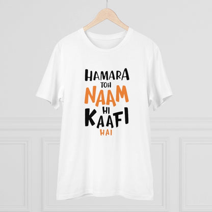 Men's PC Cotton Hamara To Name Hi Kaafi Hai Printed T Shirt (Color: White, Thread Count: 180GSM)