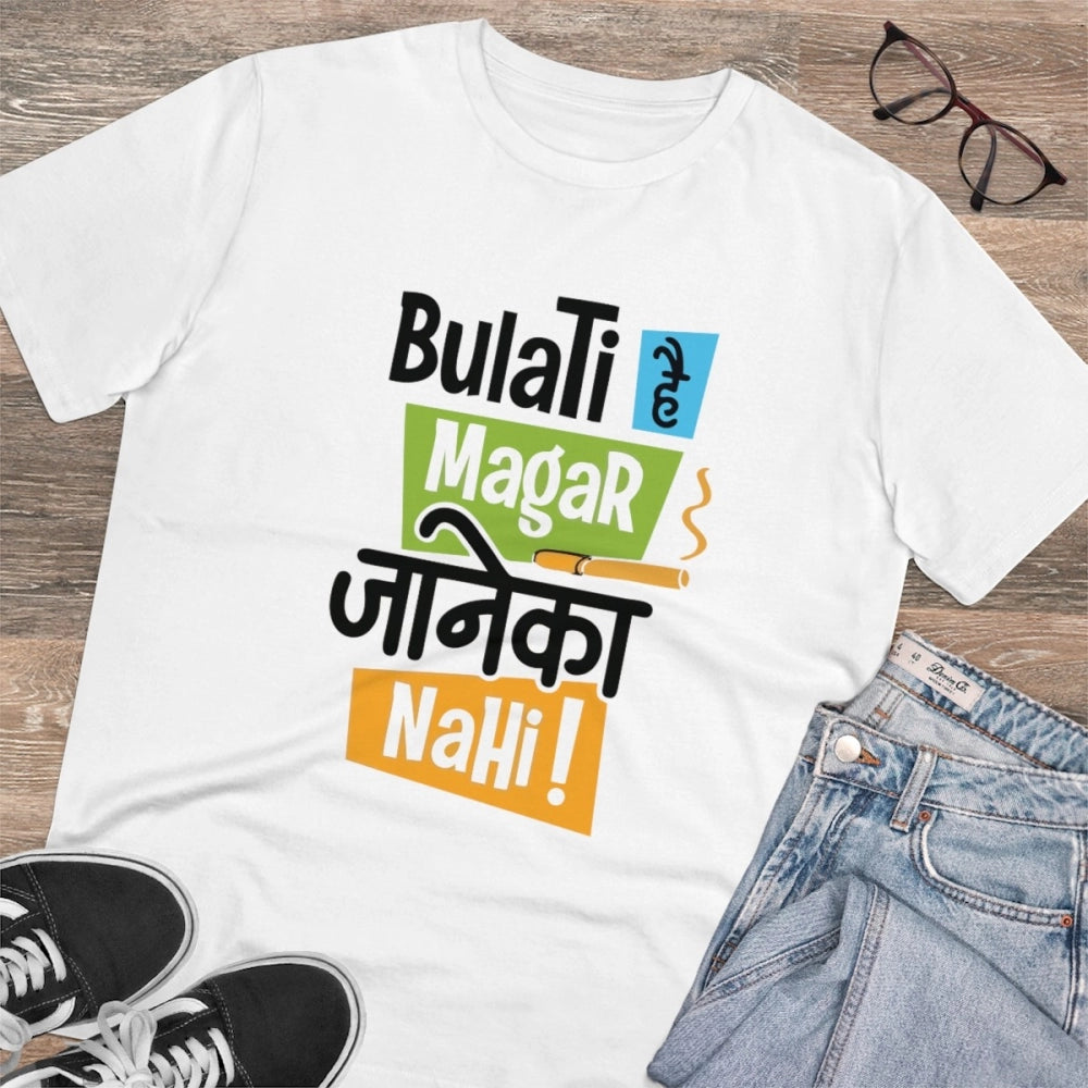 Men's PC Cotton Bulati Hai Magar Jane Ka Nahi Printed T Shirt (Color: White, Thread Count: 180GSM)